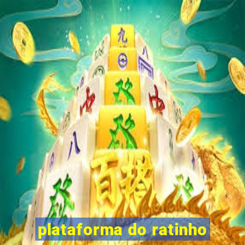 plataforma do ratinho